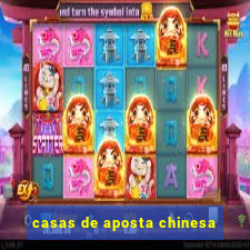 casas de aposta chinesa